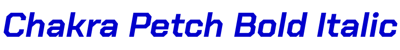 Chakra Petch Bold Italic フォント